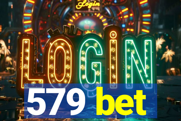 579 bet